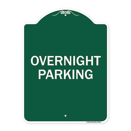 Signmission Designer Series Sign-Overnight Parking, Green & White Aluminum Sign, 18" x 24", GW-1824-23514 A-DES-GW-1824-23514